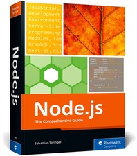 Node.js: The Comprehensive Guide to Server-Side JavaScript Programming (Rhei...