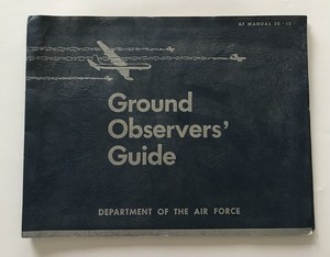 Vintage 1951 Air Force Manual 50-12 ~ Ground Observers' Guide