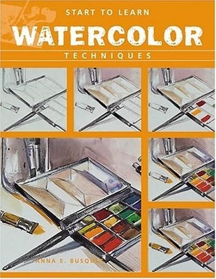 Watercolor: Course Of Drawing And Painting (Start to Learn) by Casals, Josep, Go