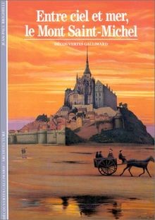 Entre Ciel Et Mer Le Mont St Michel von Jean-Paul Brighelli | Buch | Zustand gut