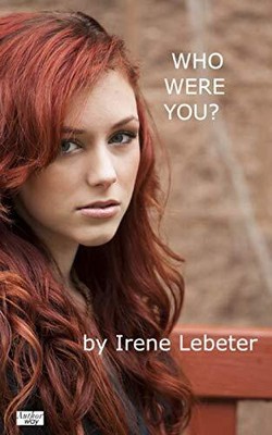 Who Were You?, Lebeter, Irene