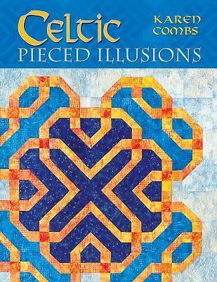Celtic Pieced Illusions, Combs, Karen, 9781574329162
