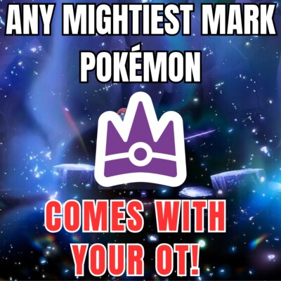 Pokémon Scarlet and Violet   ANY MIGHTIEST MARK   7 STAR TERA RAID  