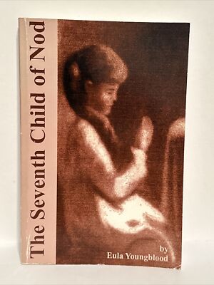 The Seventh Child Of Nod by Eula Youngblood