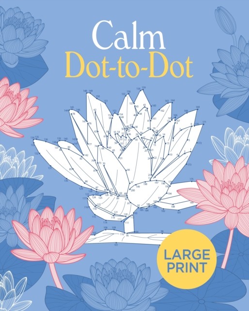 Large Print Calm DottoDot by Tansy Willow PAPERBACK 9781398815803