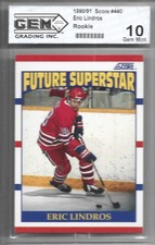 Eric Lindros RC 1990-91 Score #440 Graded 10 Gem Mint by GEM Grading Inc