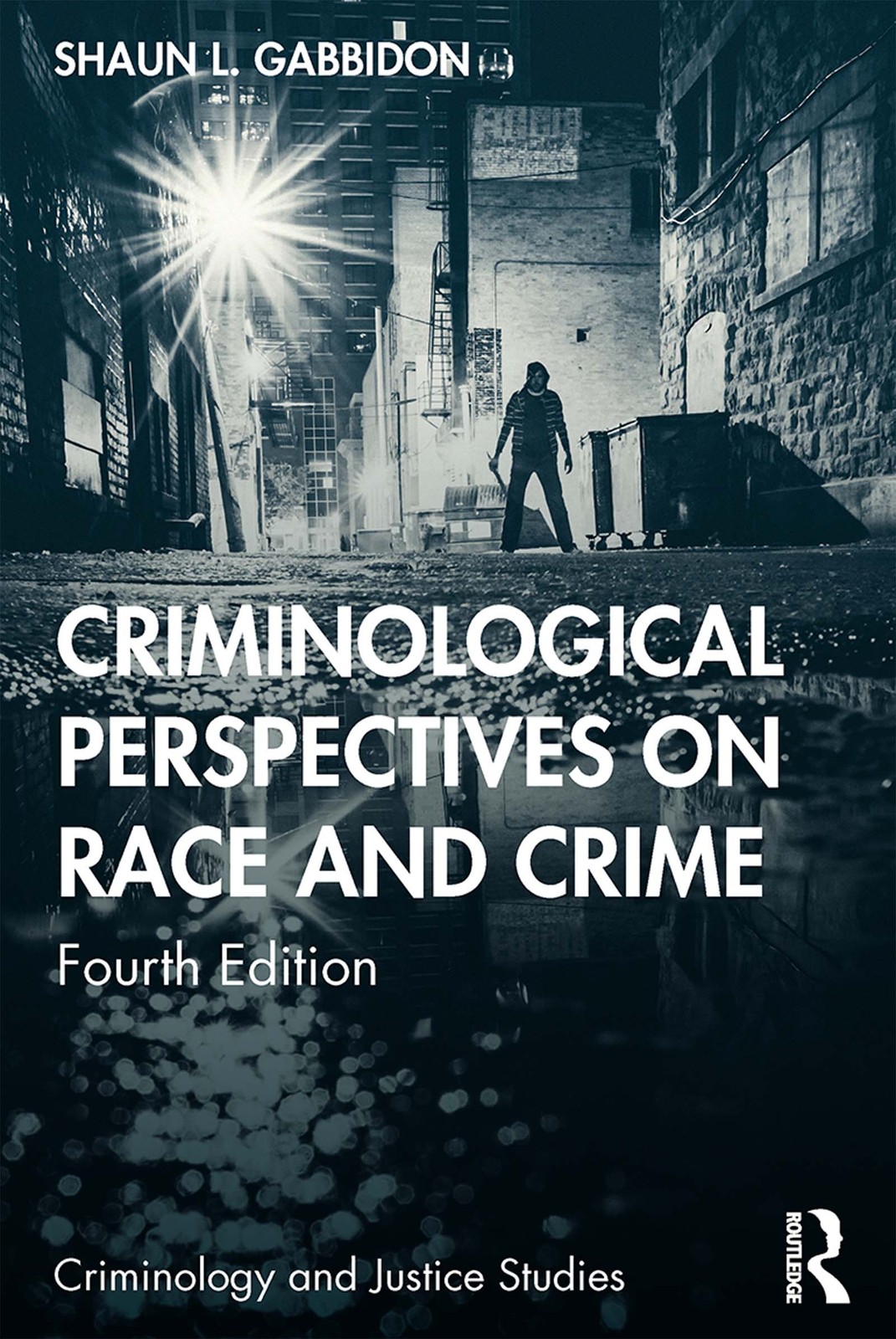Criminological Perspectives on Race and Crime - 4th Edition