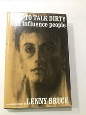 How To Talk Dirty and Influence People Lenny Bruce FIRST EDITION 1st Playboy VTG How To Talk Dirty and Influence People Lenny Bruce FIRST EDITION 1st Playboy VTG