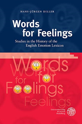 Words for Feelings: Studies in the History of the Engli - Hardback NEW Diller, H