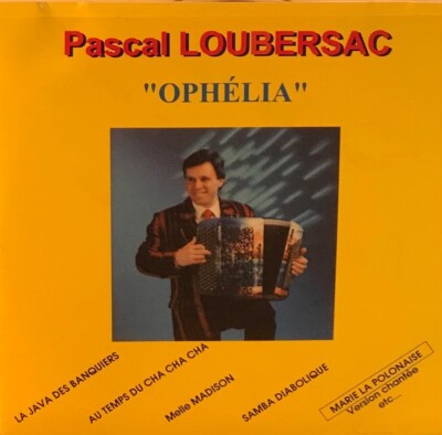 Pascal Loubersac - Ophelia CD 16 Tracks Accordion Latin Tango Samba Etc. VGC