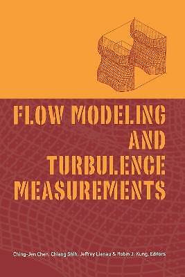 Flow Modeling and Turbulence Measurements, Ching-J