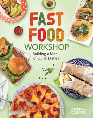 Megan Borgert-Spani Fast Food Workshop: Building a Menu of Quick Dish (Hardback)