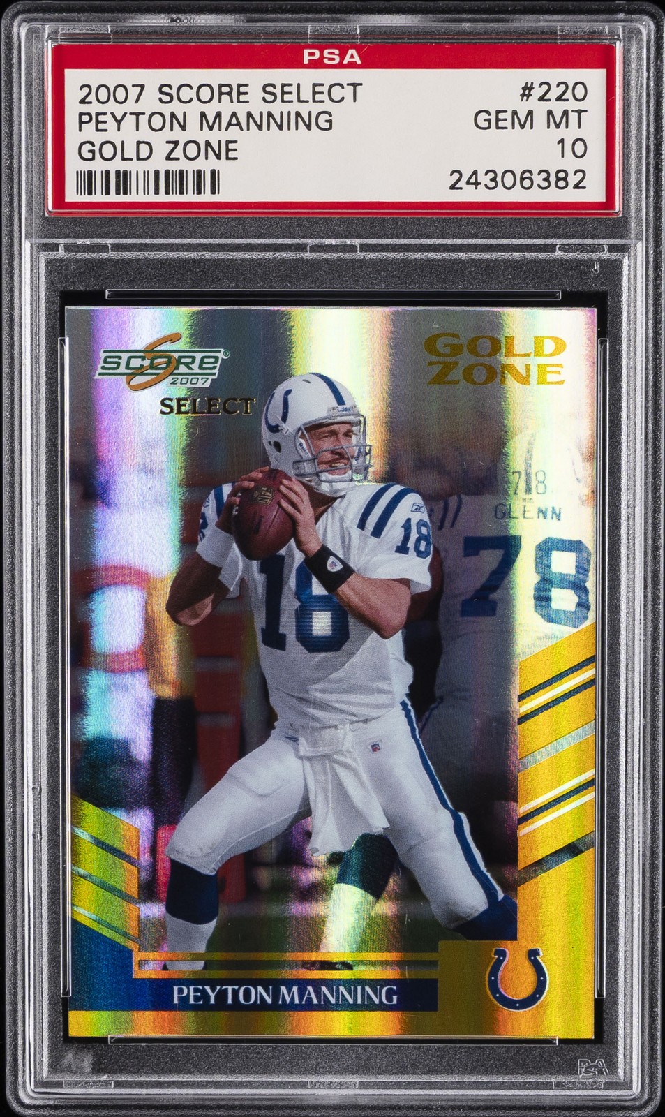 2007 SCORE SELECT GOLD ZONE #220 PEYTON MANNING #/50 PSA 10