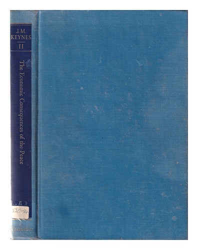 KEYNES, JOHN MAYNARD (1883-1946) Les conséquences économiques de la ...