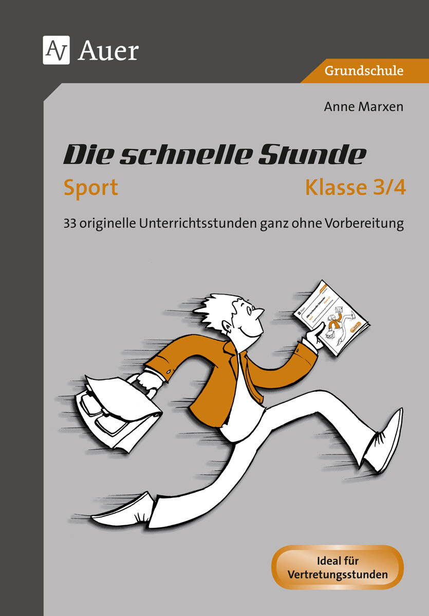 Anne Marxen / Die Schnelle Stunde Sport Klasse 3-4