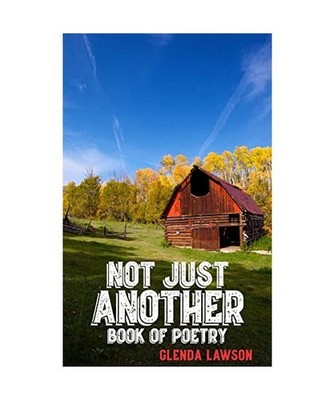 Not Just Another Book of Poetry, Glenda Lawson