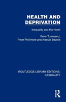 Health And Deprivation Inequality And The North Peter Townsend (U. A.) Buch 2025