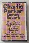 Charlie Parker Dewey Square Cassette Tape 1984 Roulette Records 