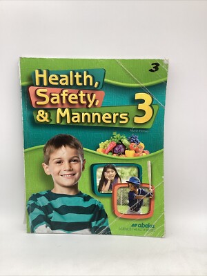 Abeka Health Safety & Manners 3 Student Text 3rd Grade (4th Edition)