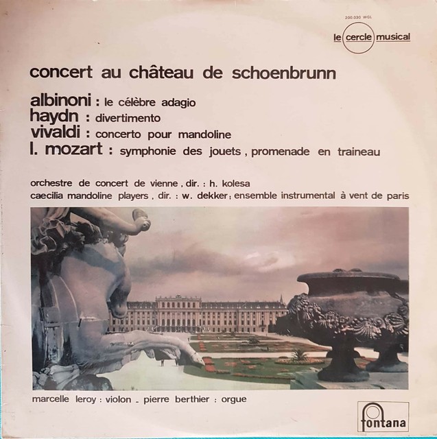 Albinoni Haydn Vivaldi L.Mozart Concert To Castle Of Schoenbrunn Albinoni Haydn Vivaldi L.Mozart Concert To Castle Of Schoenbrunn