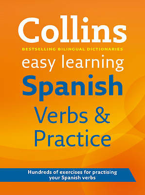 Easy Learning Spanish Verbs and Practice (Collins Easy Learning Spanish), Collin