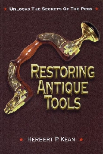 Thumbnail - Herbert P. Kean Restoring Antique Tools (taschenbuch)