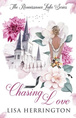 Chasing Love (Renaissance Lake)