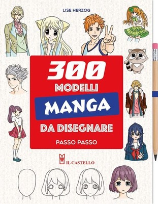 Lise Herzog 300 modelli manga da disegnare passo (Gebundene Ausgabe) (US IMPORT)