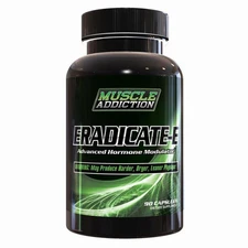 Muscle Addiction ERADICATE-E Lean Dry Muscle Gains Estrogen Blocker