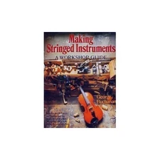 Making Stringed Instruments: A - VERY GOOD