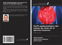 Perfil EpidemiolóGico Del CáNcer De Colon En El EjéRcito Tunecino Hikel Weslati