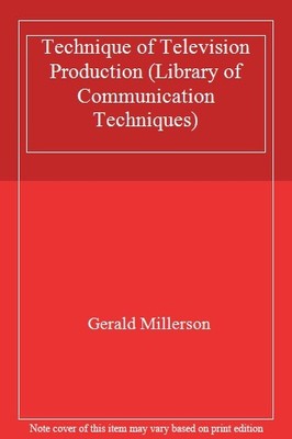 Technique of Television Production (Library of Communication Tec
