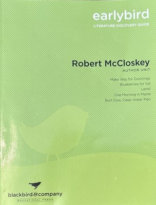 Blackbird & Company Grade 2 Earlybird Lit. Discovery Guide Robert McCloskey