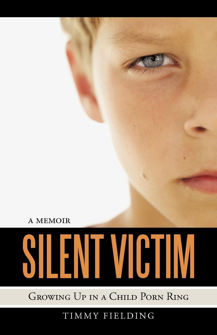 Thumbnail - Silent Victim | Timmy Fielding | Growing Up In A Child Porn Ring |