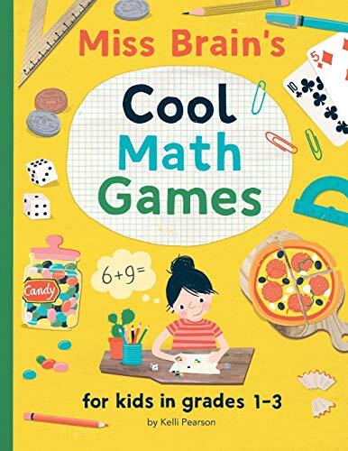 Miss Brain's Cool Math Games: for kids in grades 1-3, Pearson 9781694891198-,
