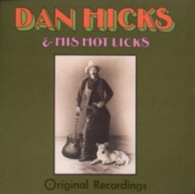 DAN HICKS: ORIGINAL RECORDINGS - CD *BRAND NEW*