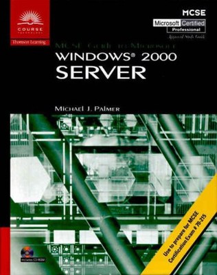 MCSE Guide to Microsoft Windows 2000 Server Hardcover Michael J.