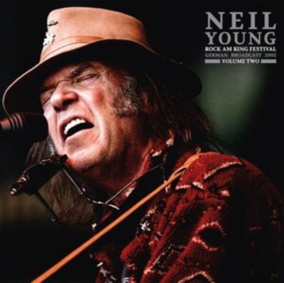Neil Young   Rock Am Ring Festival German Broadcast 2002 Volume Two 2LP Vinyl