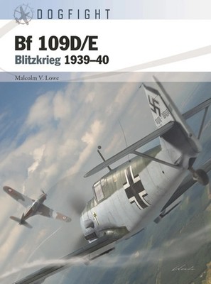 Bf 109d/E | Blitzkrieg 1939-40 | Malcolm V Lowe | Taschenbuch | Englisch | 2022
