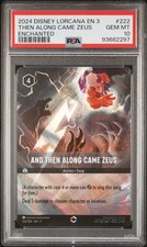 2024 DISNEY LORCANA EN 3-INTO THE INKLANDS 222 AND THEN ALONG CAME ZEUS PSA 10