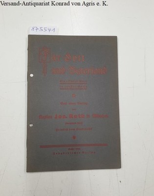 Für Gott und Vaterland : Ein offenes Wort in ernster Sache : Roth, Joseph: