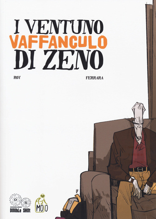 VENTUNO VAFFANCULO DI ZENO (I) FERRARA GIULIO, TESTI NICCOLO