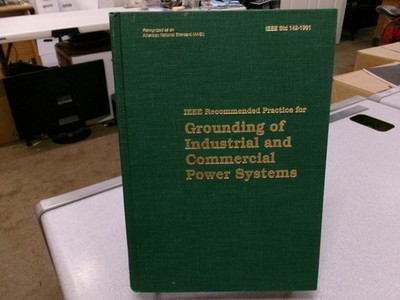 IEEE Recommended Practice for Grounding of Industrial and Commercial Power Syste
