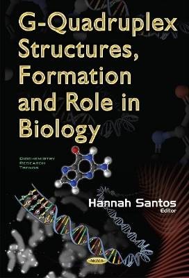 G-Quadruplex Structures, Formation & Role in Biolo