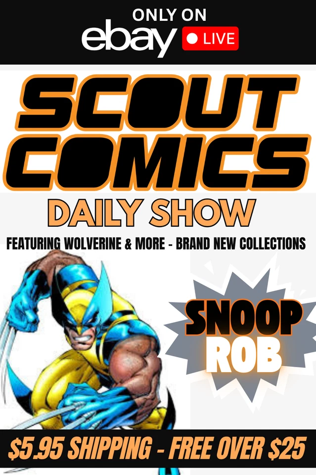 Scout Comics Daily - Live w/Snoopy- Low Starts -  FEATURING WOLVERINE