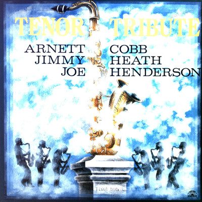 Arnett Cobb, Jimmy Heath, Joe Henderson - Tenor Tribute LP (VG+) '