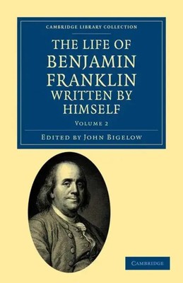 Benjamin Franklin | The Life of Benjamin Franklin, Written by Himself | Buch