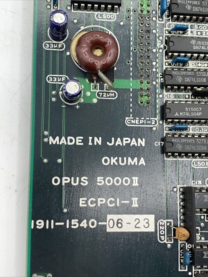 OKUMA E4809-045-075-B CIRCUIT BOARD OPUS 5000II ECPCI-II See Pics