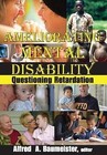Ameliorating Mental Disability: Questioning Retardation by Alfred A. Baumeister (Paperback, 2009)