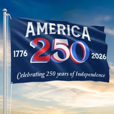 USA Flag 250 Years of Independence  Flag- Patriotic Decor - No Grommet